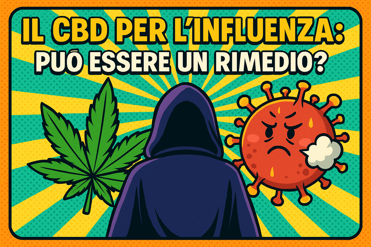 "Il CBD per l'influenza: può essere un rimedio?" è la scritta principale. Si vede poi il Mago di spalle, sulla sinistra una foglia di canapa e sulla destra un virus rosso. Lo sfondo è a raggi gialli e verdi