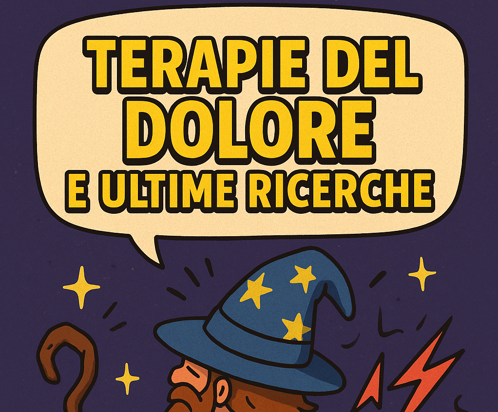 terapie del dolore e ultime ricerche è la scritta, si intravede anche il Mago dolorante e un pezzo di bastone